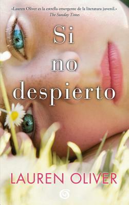 Si No Despierto / Before I Fall by Lauren Oliver