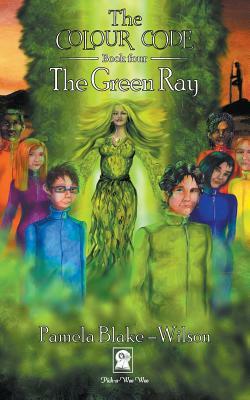 The Colour Code: The Green Ray by Pamela Blake-Wilson