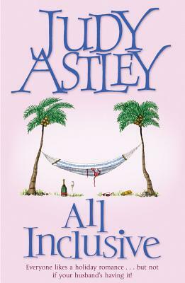 All Inclusive by Judy Astley