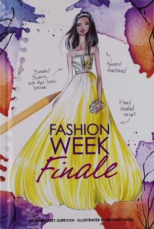 Fashion Week Finale by Brooke Hagel, Margaret Gelbwasser, Margaret Gurevich