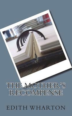 The Mother's Recompense by Edith Wharton