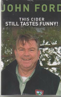 This Cider Still Tastes Funny!: Further Adventures of a Game Warden in Maine by John Ford