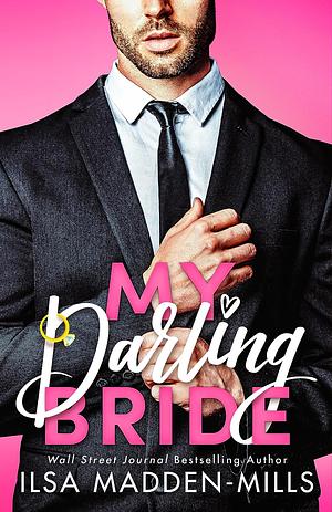 My Darling Bride by Ilsa Madden-Mills