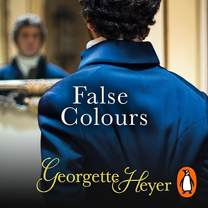 False Colours by Georgette Heyer
