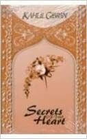 Secrets of the Heart by Kahlil Gibran