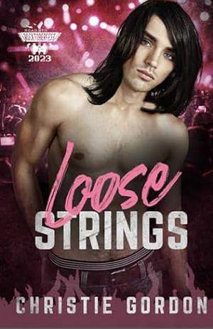 Loose Strings by Christie Gordon