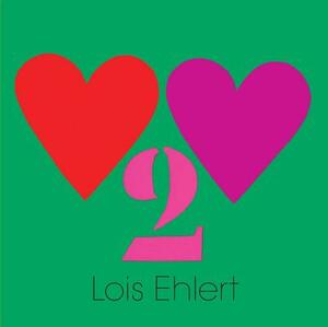 Heart to Heart by Lois Ehlert