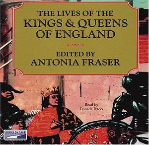 Lives of the Kings a by Antonia Fraser, Donada Peters