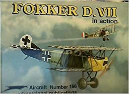 Fokker D.VII in Action - Aircraft No. 166 by D. Edgar Brannon, Edgar Brannon