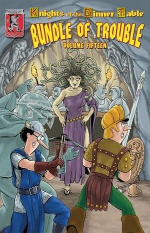 Knights of the Dinner Table: Bundle of Trouble, Vol. 15 by Jolly R. Blackburn, Brian Jelke, David S. Kenzer, Steve Johansson