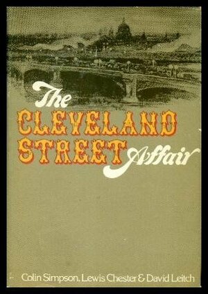 The Cleveland Street Affair by Colin Simpson, David Leitch, Lewis Chester