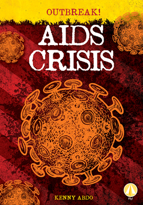 AIDS Crisis by Kenny Abdo