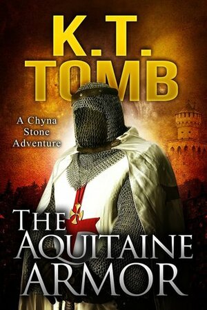 The Aquitaine Armor by K.T. Tomb