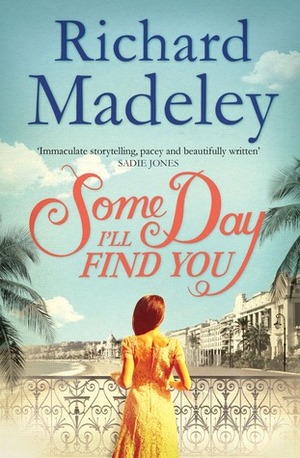 Some Day I'll Find You by Richard Madeley