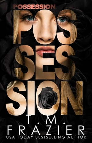 Possession by T.M. Frazier