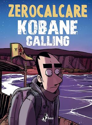 Kobane calling by Zerocalcare