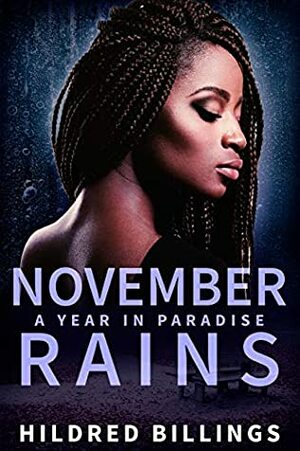 November Rains (A Year in Paradise Book 11) by Hildred Billings