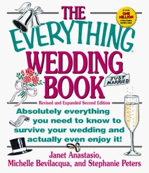 Everything Wedding Book by Janet Anastasio