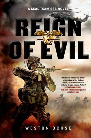 Reign of Evil by Weston Ochse