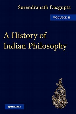 A History of Indian Philosophy by DasGupta