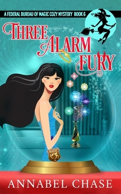 Three Alarm Fury by Annabel Chase