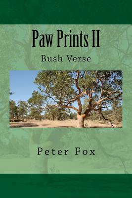 Paw Prints II: Bush Verse by Peter Fox
