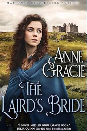 The Laird's Bride by Anne Gracie, Anne Gracie