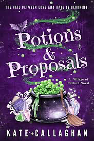 Potions and Proposals by Kate Callaghan