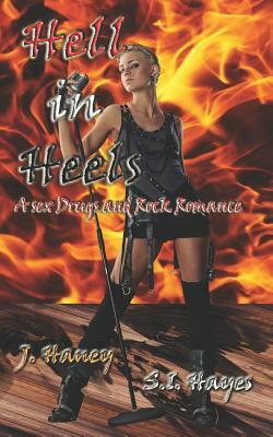 Hell in Heels by J. Haney, S. I. Hayes