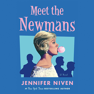 Meet the Newmans by Jennifer Niven