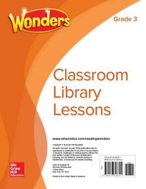 Wonders Classroom Library Lessons, Grade 3 by 