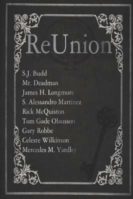 Deadman's Tome Reunion by S. J. Budd, James H. Longmore, Deadman
