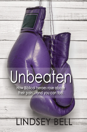 Unbeaten by Lindsey Bell