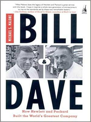 Bill & Dave by Michael S. Malone