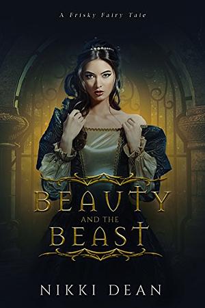 Beauty and the Beast by Nikki Dean