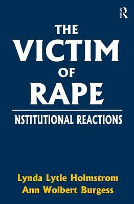 The Victim of Rape by Lynda Lytle Holmstrom