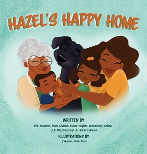 Hazel's Happy Home by J. B. Blankenship