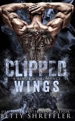 Clipped Wings by Betty Shreffler