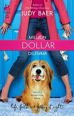 Million Dollar Dilemma by Judy Baer