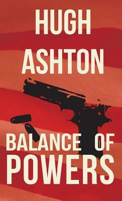Balance of Powers by Hugh Ashton