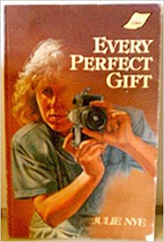 Every Perfect Gift by Julie Nye