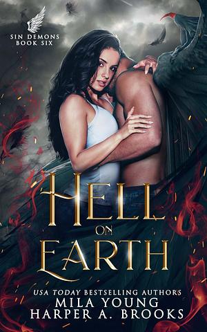 Hell on Earth by Mila Young, Harper A. Brooks