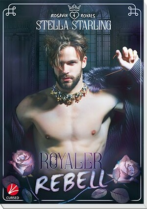 Royaler Rebell by Stella Starling