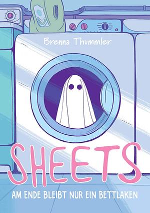 Sheets: Am Ende bleibt uns nur ein Bettlaken by Brenna Thummler