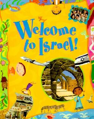Welcome to Israel! by Lilly Rivlin
