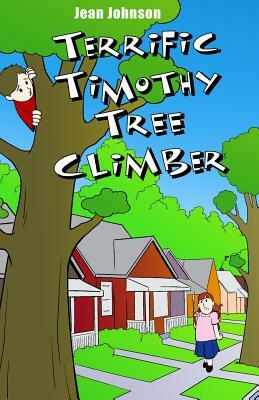 Terrific Timothy Tree Climber by Jean Johnson