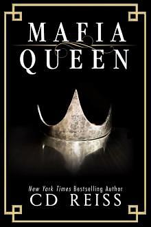 Mafia Queen by C.D. Reiss