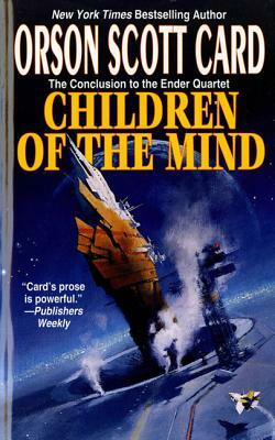 Children of the Mind by Scott Orson, Orson Scott Card
