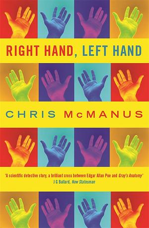 Right Hand, Left Hand: The multiple award-winning true life scientific detective story by Chris McManus