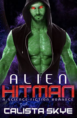 Alien Hitman by Calista Skye